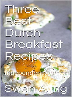 cover image of Three Best Dutch Breakfast Recipes